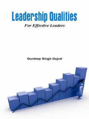 cover image of Leadership Qualities for Effective Leaders